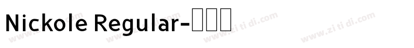 Nickole Regular字体转换